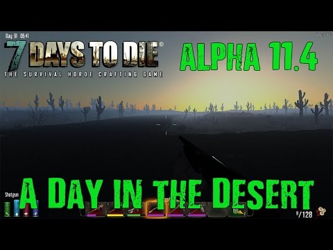 7 Days to Die: Alpha 11.5: #35 "A Day in the Desert" 60fps