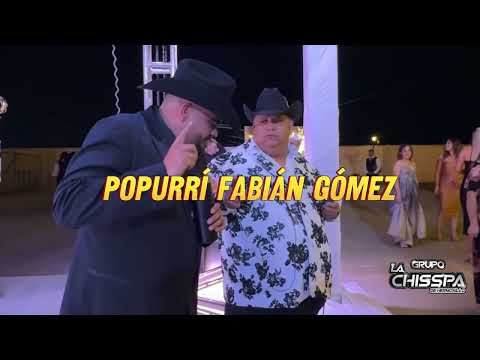 Grupo La Chisspa - Popurrí Fabián Gómez en Vivo Boda A&S
