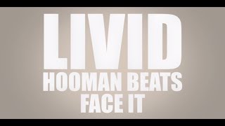 Livid feat Hooman Beats & Face It 