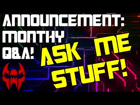 Monthly Q&As Starting Jan 31st! Leave Questions Here!
