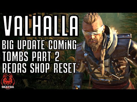 New tombs of the fallen Update coming + Redas shop reset Assassin's Creed Valhalla