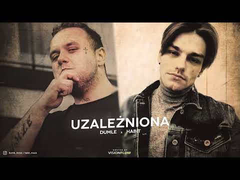 Dumle x Habit - Uzależniona