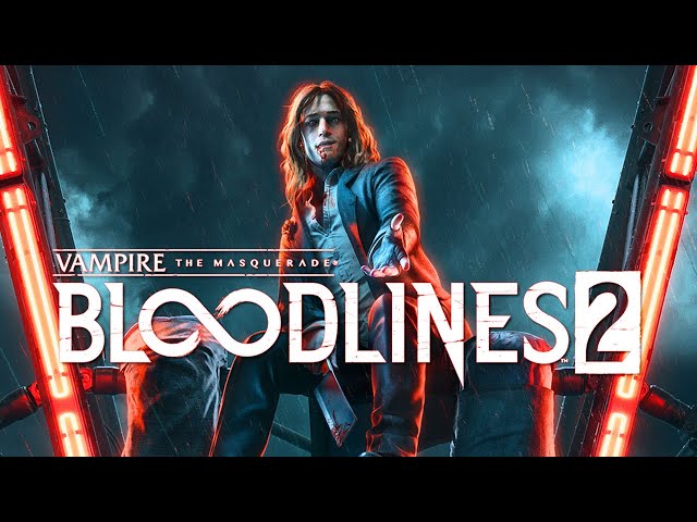 Vampire: The Masquerade - Bloodlines 2