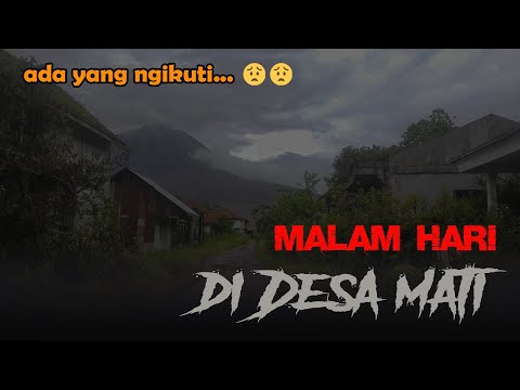 SEMALAM DI DESA BERASTEPU DESA MATI DIBAWAH KAKI GUNUNG SINABUNG