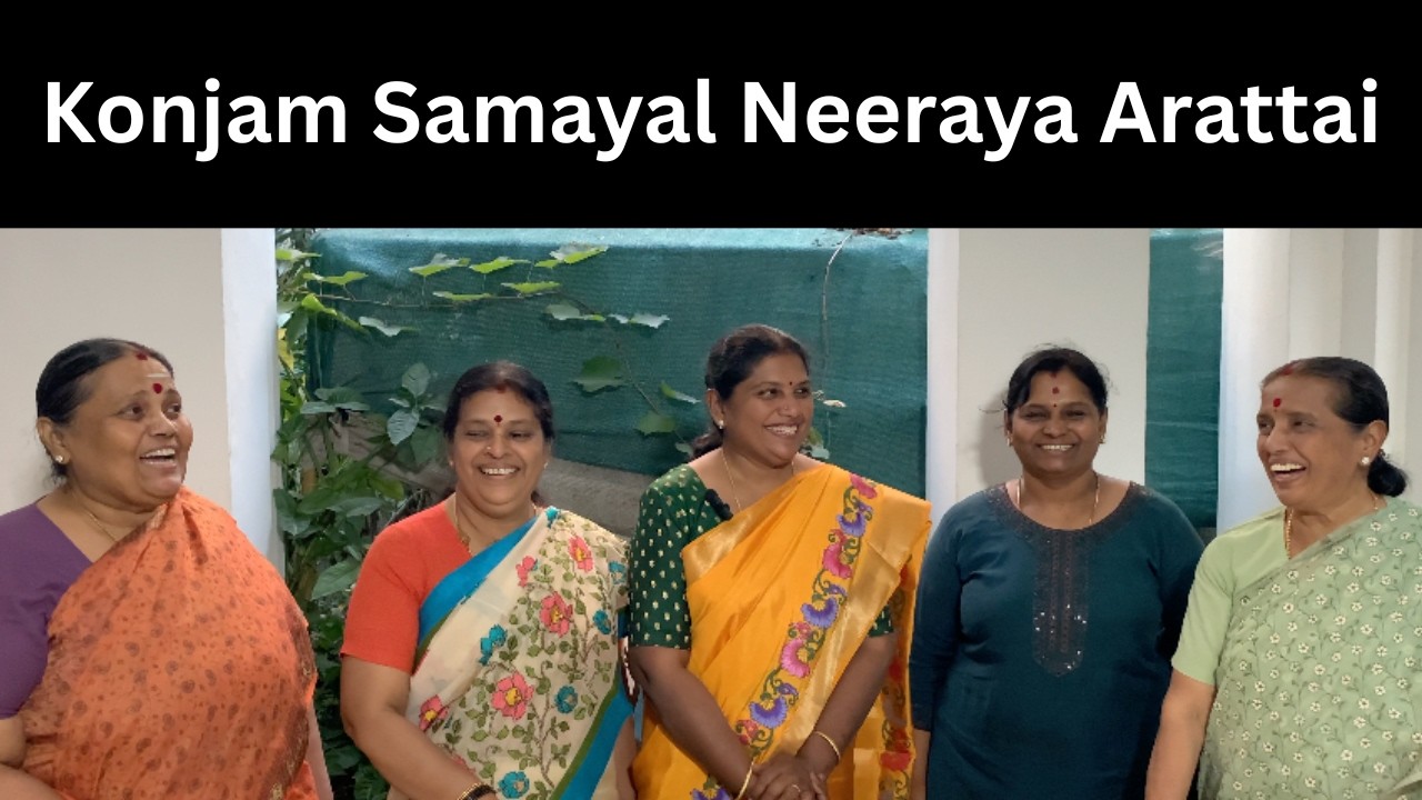 Konjam Samayal Neeraya Arattai- Revathy Shanmugam