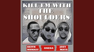 Kill Em with the Shoulders