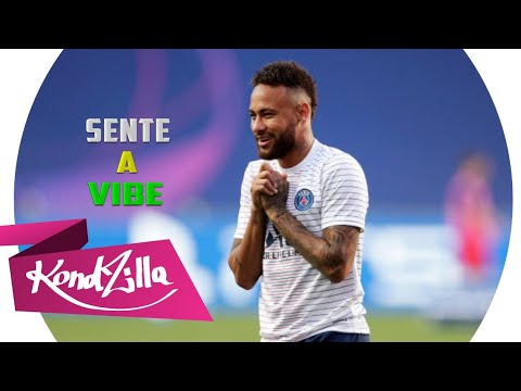 Neymar Jr - SENTE A VIBE, SENTE O PIQUE, LANÇA A BRABA, SOLTA O BEAT (Barbara Labres e MC WM)