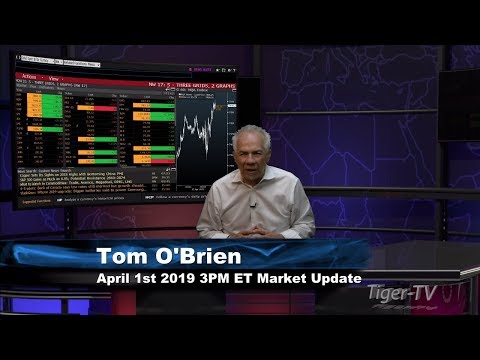 April 1st, 3PM ET Market Update with Tom O'Brien on TFNN