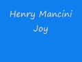 Henry Mancini - Joy.wmv