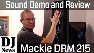 Video thumbnail for #MackieGear Mackie DRM 215 15" Two Way Powered Full Range DJ Speaker Review and Demo by discjockeynews