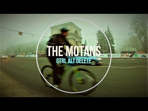 The Motans - Ctrl Alt Delete (Fan VIDEO )