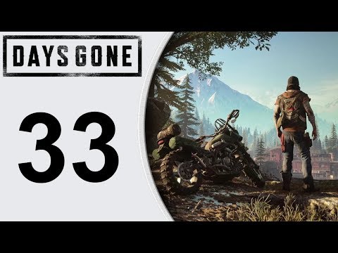 Days Gone playthrough pt33 - Sawmill Horde! Then, Endgame!