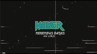 Download lagu Walker Menembus Batas... mp3