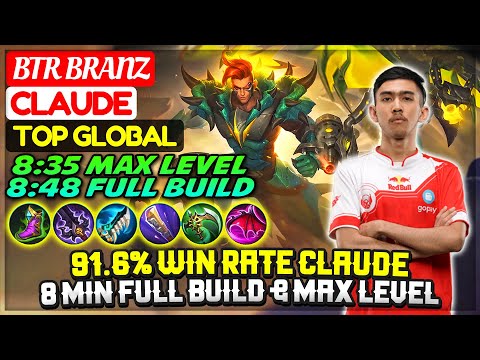 91.6% Win Rate Claude, 8 Minutes Full Build & Max Level [ Former Top 1 Global Claude ] Branz - MLBB
