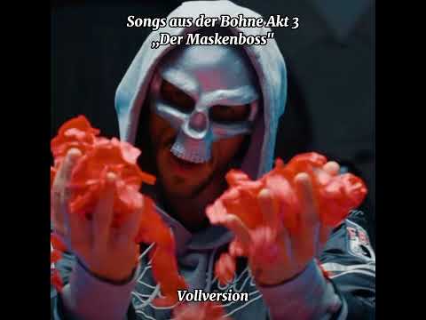 Songs aus der Bohne 3 "Der Maskenboss"