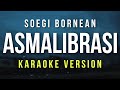 Asmalibrasi Soegi Bornean Karaoke