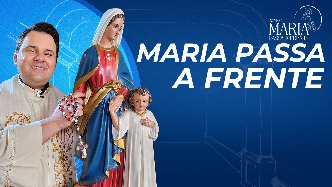 Novena Maria Passa à Frente | 09/01/25 | Padre Rodolfo Camarotta