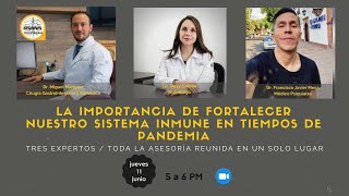 Fortalece tu sistema inmune. Dr. Miguel Márquez, Lic. Rosy Corona y Dr. Francisco Mesa
