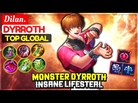 Monster Dyrroth Insane Lifesteal [ Top Global Dyrroth ] Dilan. - Mobile Legends