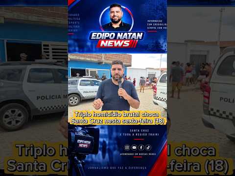 Triplo homicídio de mulheres choca Santa Cruz, no Rio Grande do Norte