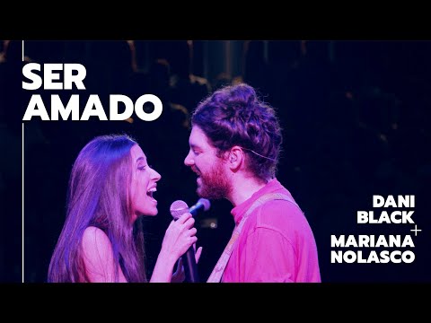 Dani Black - Ser Amado feat. Mariana Nolasco (Frequência Rara Ao Vivo)