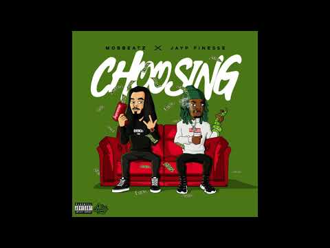 MobBeatz - Choosing Ft. Jayp Finesse