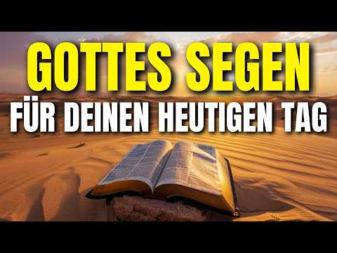 Sprich Gottes Segen über deinen Tag aus – kraftvolles Morgengebet