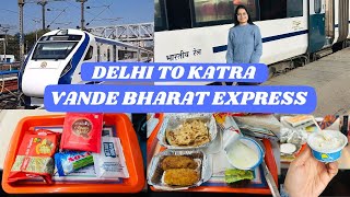 Delhi to Katra Vande Bharat Express 2024 | Train Review | Food Review | Mata Vaishno Devi | Part 1