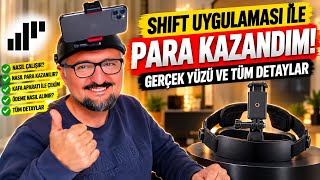 Shift Uygulaması ile Para Kazandım! Gerçek Yüzü ve Tüm Detaylar
