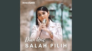 Download lagu Salah Pilih mp3 Download lagu Salah Pilih mp3