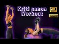 Kritisanon Amezing Workout 4k 4kfullscreenstatus Enhanced Workout Bollywood Actress