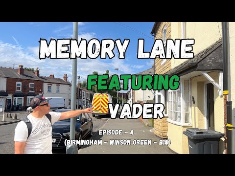 VADER...MEMORY LANE - EP. 04 (Birmingham - UK)
