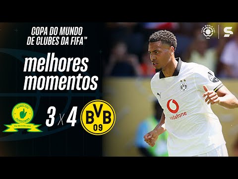 Gols e lances de Mamelodi Sundowns x Borussia Dortmund
