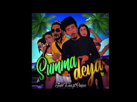 Jah twin ft Snipa - Summa Deya |June 2021