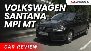 Volkswagen Santana MPI MT Review | Is it a Good Budget Friendly Option?