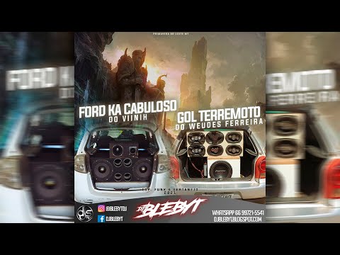 FORD KA CABULOSO & GOL TERREMOTO - ESP. FUNK & SERTANEJO [Prod&Mix. DJ BLEBYT]