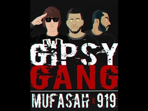MUFASAH X 919 - GIPSY GANG