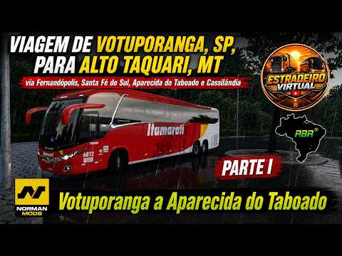VOTUPORANGA → ALTO TAQUARI | PARTE I: até AP. DO TABOADO | Itamarati – RBR