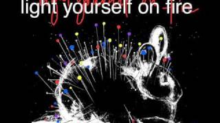Light Yourself On Fire - Five Blows