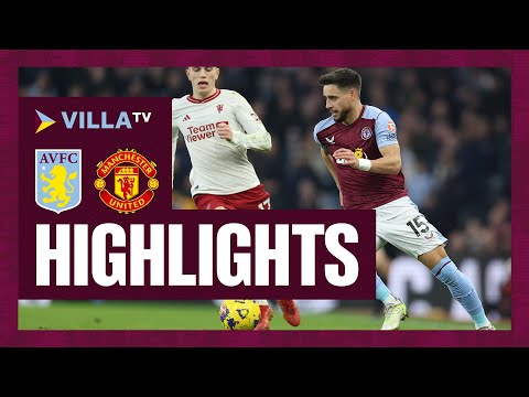MATCH HIGHLIGHTS | Aston Villa 1-2 Manchester United