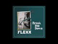 Flexx Break You Down Electro Potato Remix