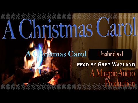 A Christmas Carol by Charles Dickens Audiobook with subtitles and a warm fire. Read by Greg Wagland.
