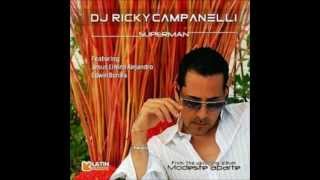 Dj Ricky Campanelli - Superman (ft.Jesus el Nino Alejandro & Edwin Bonilla)