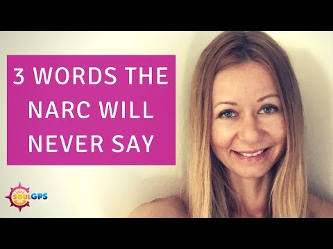 3 Words The Narcissist Will Never Say