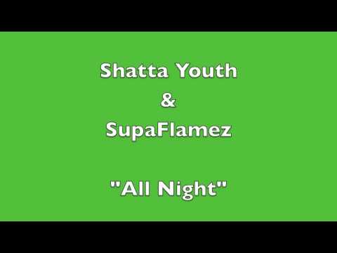 Shatta Youth & SupaFlamez - All Night Soca/Dance