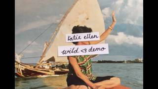 katie ellen - wild heart (demo)
