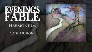 EVENING'S FABLE // DISILLUSION