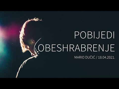 Mario Dučić - Pobijedi obeshrabrenje