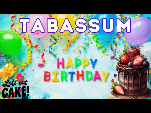 Happy Birthday Tabassum, Birthday of Tabassum, Best Birthday Wishes