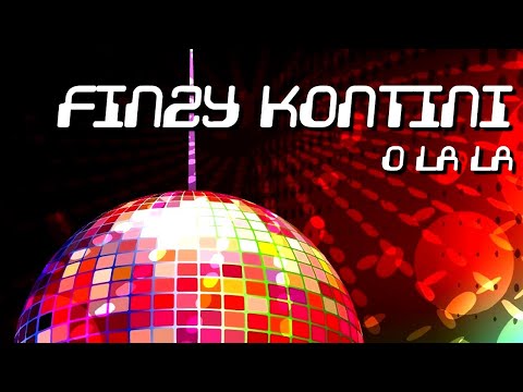 FINZY KONTINI - O la la [Official]